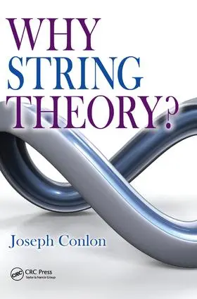 Conlon |  Why String Theory? | Buch |  Sack Fachmedien