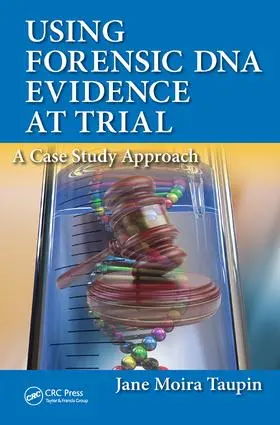 Taupin |  Using Forensic DNA Evidence at Trial | Buch |  Sack Fachmedien