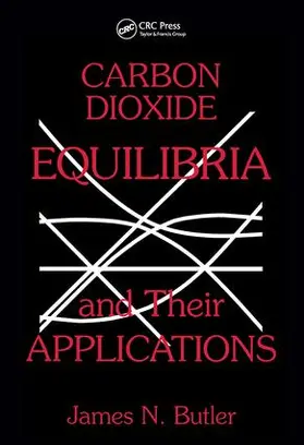 Butler |  Carbon Dioxide Equilibria and Their Applications | Buch |  Sack Fachmedien