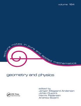Pedersen / Andersen / Dupont |  Geometry and Physics | Buch |  Sack Fachmedien