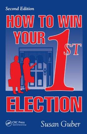 Guber |  How To Win Your 1st Election | Buch |  Sack Fachmedien
