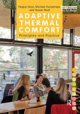 Nicol / Humphreys / Roaf |  Adaptive Thermal Comfort: Principles and Practice | Buch |  Sack Fachmedien