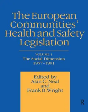 Neal / Wright |  European Communities' Health and Safety Legislation | Buch |  Sack Fachmedien