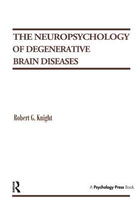 Knight |  The Neuropsychology of Degenerative Brain Diseases | Buch |  Sack Fachmedien