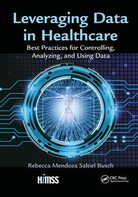 Mendoza Saltiel Busch |  Leveraging Data in Healthcare | Buch |  Sack Fachmedien