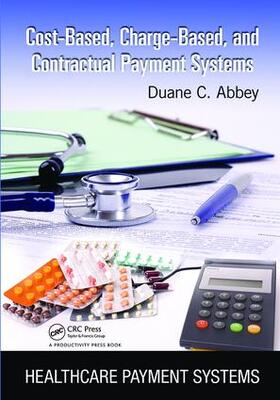 Abbey |  Cost-Based, Charge-Based, and Contractual Payment Systems | Buch |  Sack Fachmedien