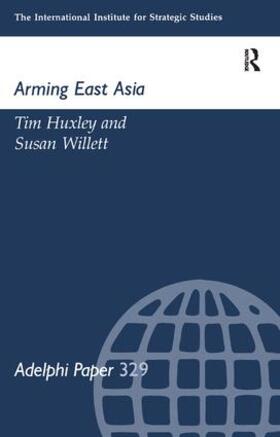 Huxley / Willett |  Arming East Russia | Buch |  Sack Fachmedien