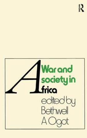 Ogot |  War And Society In Africa | Buch |  Sack Fachmedien