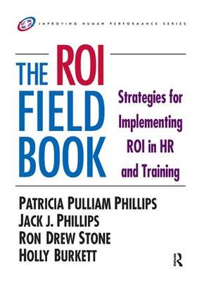 Phillips / Stone / Burkett |  The ROI Fieldbook | Buch |  Sack Fachmedien