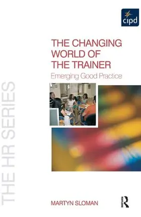 Sloman |  The Changing World of the Trainer | Buch |  Sack Fachmedien