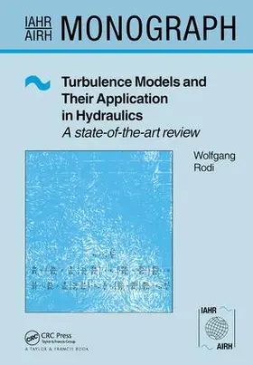 Rodi |  Turbulence Models and Their Application in Hydraulics | Buch |  Sack Fachmedien