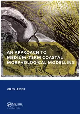 Lesser |  An approach to medium-term coastal morphological modelling | Buch |  Sack Fachmedien