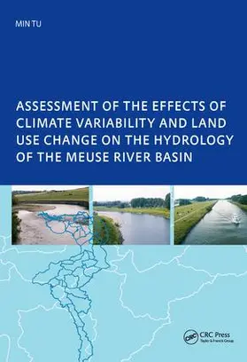 Min |  Assessment of the Effects of Climate Variability and Land-Use Changes on the Hydrology of the Meuse River Basin | Buch |  Sack Fachmedien