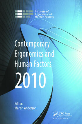 Anderson |  Contemporary Ergonomics and Human Factors 2010: Proceedings of the International Conference on Contemporary Ergonomics and Human Factors 2010, Keele, | Buch |  Sack Fachmedien