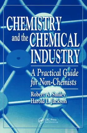 Smiley / Jackson |  Chemistry and the Chemical Industry | Buch |  Sack Fachmedien