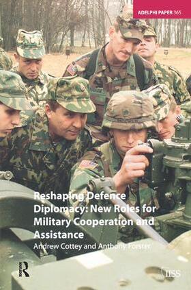 Cottey |  Reshaping Defence Diplomacy | Buch |  Sack Fachmedien