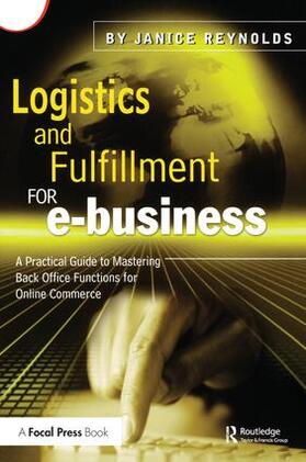 Reynolds |  Logistics and Fulfillment for e-business | Buch |  Sack Fachmedien