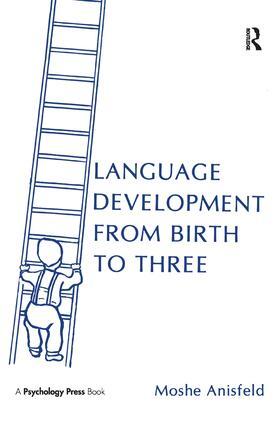 Anisfeld |  Language Development From Birth To Three | Buch |  Sack Fachmedien