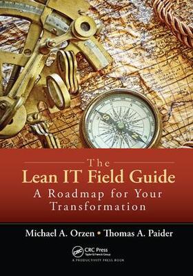 Orzen / Paider |  The Lean IT Field Guide | Buch |  Sack Fachmedien
