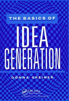 Greiner |  The Basics of Idea Generation | Buch |  Sack Fachmedien