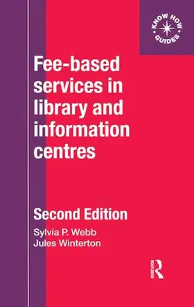 Webb / Winterton |  Fee-Based Services in Library and Information Centres | Buch |  Sack Fachmedien