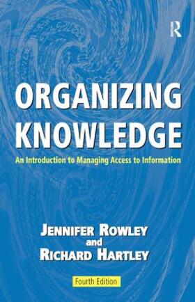 Rowley / Hartley |  Organizing Knowledge | Buch |  Sack Fachmedien