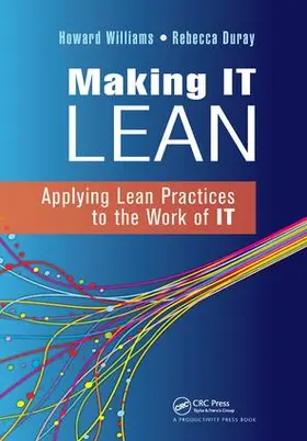 Williams / Duray |  Making IT Lean | Buch |  Sack Fachmedien