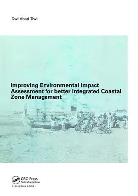 Dwi |  Improving Environmental Impact Assessment for Better Integrated Coastal Zone Management | Buch |  Sack Fachmedien