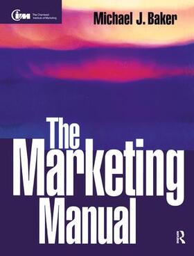 Baker |  The Marketing Manual | Buch |  Sack Fachmedien