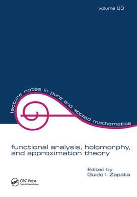 Zapata |  Functional Analysis, Holomorphy, and Approximation Theory | Buch |  Sack Fachmedien