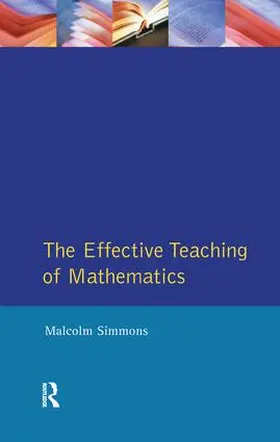 Simmons |  Effective Teaching of Mathematics, The | Buch |  Sack Fachmedien