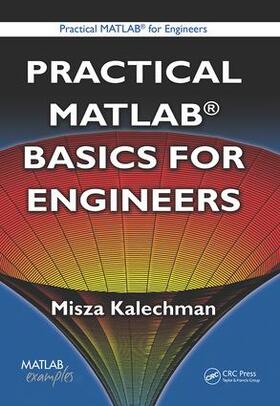 Kalechman |  Practical MATLAB Basics for Engineers | Buch |  Sack Fachmedien
