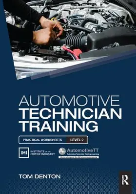 Denton |  Automotive Technician Training: Practical Worksheets Level 2 | Buch |  Sack Fachmedien