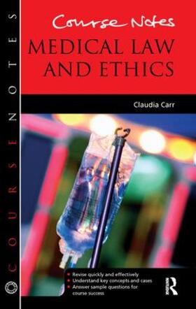 Carr |  Course Notes: Medical Law and Ethics | Buch |  Sack Fachmedien