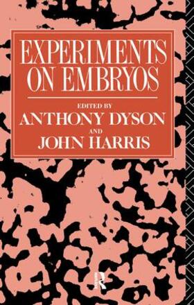 Dyson / Harris |  Experiments on Embryos | Buch |  Sack Fachmedien