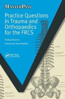 Sharma |  Practice Questions in Trauma and Orthopaedics for the FRCS | Buch |  Sack Fachmedien