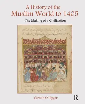 Egger |  A History of the Muslim World to 1405 | Buch |  Sack Fachmedien