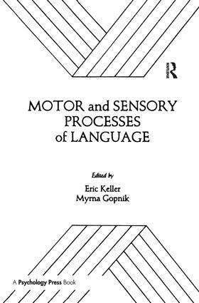 Keller / Gopnik |  Motor and Sensory Processes of Language | Buch |  Sack Fachmedien