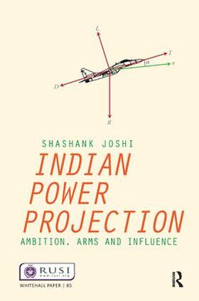 Joshi |  Indian Power Projection | Buch |  Sack Fachmedien