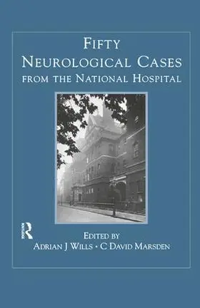 Wills / Marsden |  Fifty Neurological Cases from the National Hospital | Buch |  Sack Fachmedien