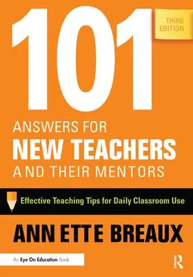 Breaux |  101 Answers for New Teachers and Their Mentors | Buch |  Sack Fachmedien