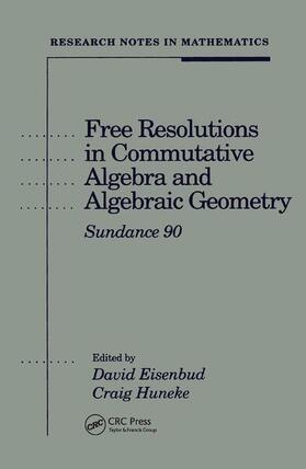 Eisenbud / Huneke |  Free Resolutions in Commutative Algebra and Algebraic Geometry | Buch |  Sack Fachmedien