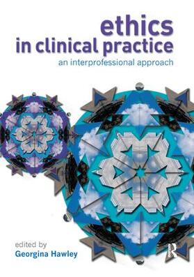 Hawley |  Ethics in Clinical Practice | Buch |  Sack Fachmedien