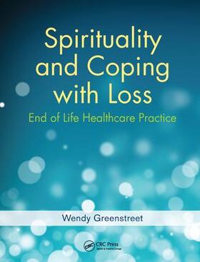 Greenstreet |  Spirituality and Coping with Loss | Buch |  Sack Fachmedien