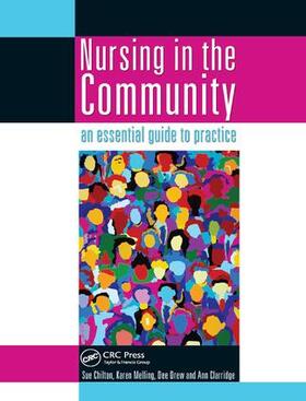 Chilton / Melling / Drew |  Nursing in the Community: an essential guide to practice | Buch |  Sack Fachmedien