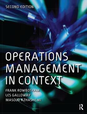 Rowbotham / Azhashemi / Galloway |  Operations Management in Context | Buch |  Sack Fachmedien
