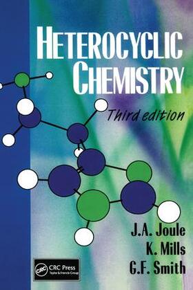 Joule / Mills / Smith |  Heterocyclic Chemistry, 3rd Edition | Buch |  Sack Fachmedien