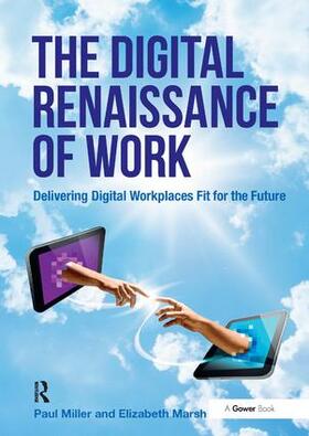 Miller / Marsh |  The Digital Renaissance of Work | Buch |  Sack Fachmedien