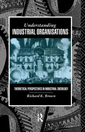 Brown |  Understanding Industrial Organizations | Buch |  Sack Fachmedien