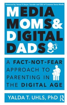 Uhls |  Media Moms & Digital Dads | Buch |  Sack Fachmedien